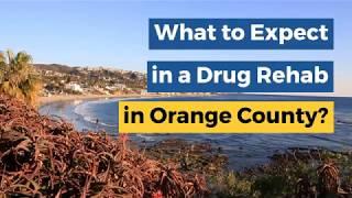 What to Expect In A Drug Rehab In Orange County?