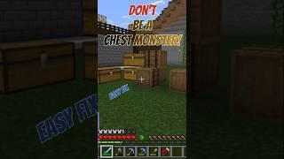 Chest Monster - Easy Fix