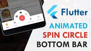 Flutter Spin Circle Bottom Navigation Bar | Flutter UI Design Tutorial