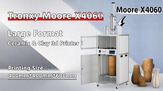 Tronxy Moore X4060 Large Format Ceramic & Clay 3d printer 400mm*400mm*600mm