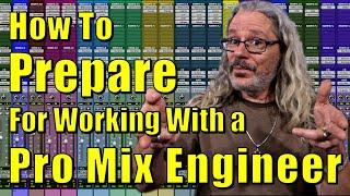 How To Prepare Your Music For Working With A Pro Mix Engineer