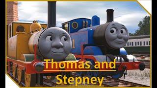 Thomas and Stepney ~Trainz Remake~