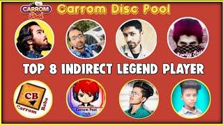 Carrom pool || Top 8 Indirect Legend Player  || carrom disc pool Best Player || Gaming Kanha