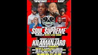 Soul Supreme Vs Killamanjaro | Sound Clash | USA | 18 May 2024