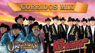 Los Originales de San Juan Vs Los Huracanes del Norte - Puros Corridos Mix 2022