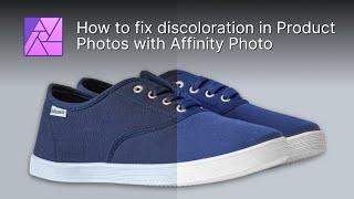 How to Fix Discoloration in Product Photos with Affinity Photo