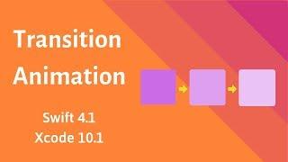 Swift 4.1: Transition Animation | UIView Animation (Xcode 10.1)