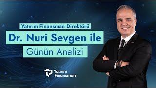 Dr. Nuri Sevgen ile Günün Analizi | 11.12.2024