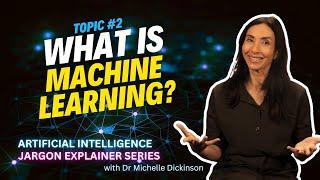 Topic 2 What is Machine Learning in Artificial Intelligence?