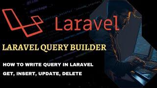 laravel query builder | How to build query using Laravel query builder