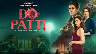 Do Patti (2024) (Hindi+Tamil) do Patti full movie hindi dubbed #bollywoodmovies #movie