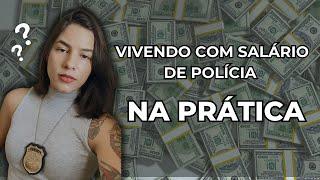 COMO É VIVER COM SALÁRIO DE POLÍCIA