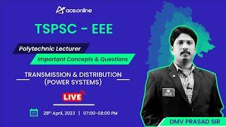 Transmission & Distribution: TSPSC - EEE Polytechnic Lecturer | Imp Concepts & Ques | ACE online