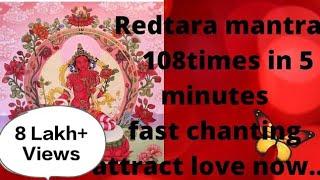 Red Tara mantra Fast chanting108times in 5minutes attract love fast