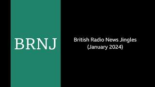 British Radio News Jingles (January 2024)