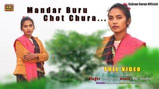 MANDAR BURU CHOT CHURA || NEW SANTHALI SOHRAI FULL VIDEO SONG 2024 || MONIKA BESRA