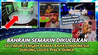 VIRAL MENDUNIA BAHRAIN SEMAKIN KENA MENTAL GARA-GARA WASIT OMAN CURANGI TIMNAS INDONESIA