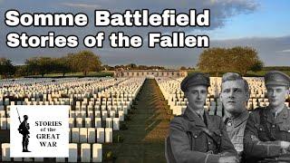 Stories of the Fallen - The Battle of the Somme (1916)