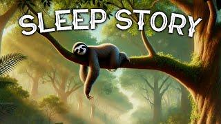 Saul the Sleepy Sloth: A Soothing Bedtime Story