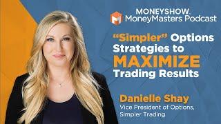 Danielle Shay's Secret Method for Simplifying Options Trading