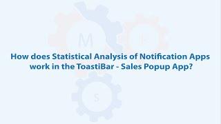 How does Statistical Analysis of Notification Apps work in the Toastibar - Sales popup App?