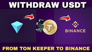 How To Transfer USDT From Tonkeeper to Binance. Quick Tutorial - 2024