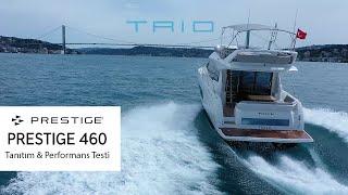 Prestige 460 | Tanıtım & Performans Testi