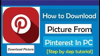 How To Download Pictures From Pinterest In PC