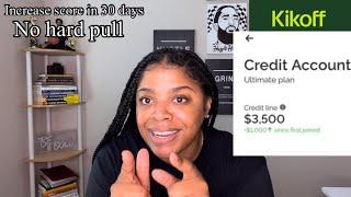 KIKOFF $3500 Credit Line | Increase Your Score With KikOff | LifeWithMC