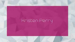 Kristen Perry - appearance