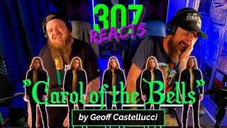 Geoff Castellucci - Carol of the Bells - Vocal Range Master Class! - 307 Reacts - Episode 889