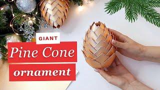 DIY PAPER PINE СONE ORNAMENT (GLAM and GIANT!) | Christmas Ornaments DIY