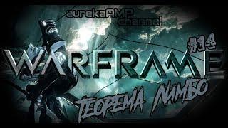 Warframe #14 - Теорема Лимбо (день1) [18+]