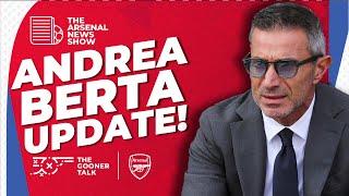 The Arsenal News Show EP571 - Andrea Berta, PSV Eindhoven, Mikel Arteta & More!