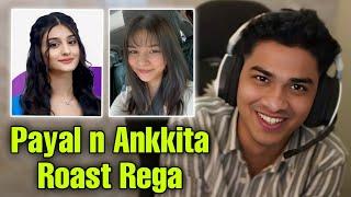 Payal n Ankkita Roast Rega 