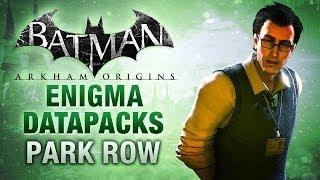 Batman: Arkham Origins - Enigma Datapacks - Park Row