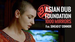 Asian Dub Foundation - "1000 Mirrors feat Sinéad O'Connor & EOB" (Official Video)