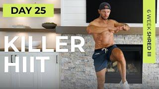 Day 25: 30 Min Full Body KILLER CARDIO HIIT Workout [No Equipment, SWEATY] // 6WS3