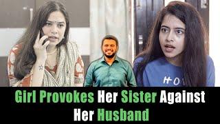 Girl Provokes Her Sister Against Her Husband | Nijo Jonson