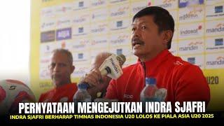 MENGEJUTKAN!! Indra Sjafri Berharap Timnas Indonesia U20 Penuhi Target Lolos ke Piala Asia U20 2025