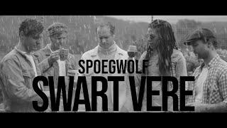 Spoegwolf - Swart Vere (Official)