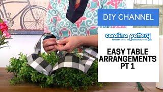 DIY Tutorial - Easy Table Arrangements - Carolina Pottery