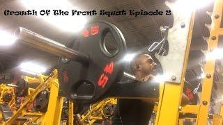 Growth Of The Front Squat Ep.2