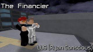 The Financier - Legend Loud Solo (Ryan Conscious) [Roblox: Entry Point]