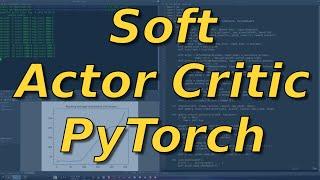 Soft Actor Critic is Easy in PyTorch | Complete Deep Reinforcement Learning Tutorial