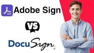 DocuSign vs Adobe Sign - Which One Is Better?