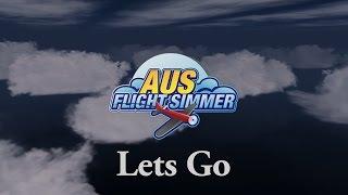 Welcome to The Aus Flight Simmer Channel 4K