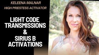 Light Code Transmissions & Sirius B Activations