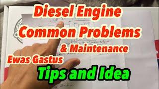 DIESEL ENGINE COMMON PROBLEM and Maintenance | TIPS