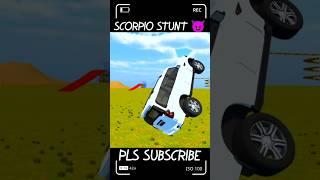 SCORPIO STUNT VIDEO  INDIAN VEHICLES SIMULATOR 3D GAME #trending #viralvideo #stunt #shorts